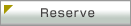 Reserve